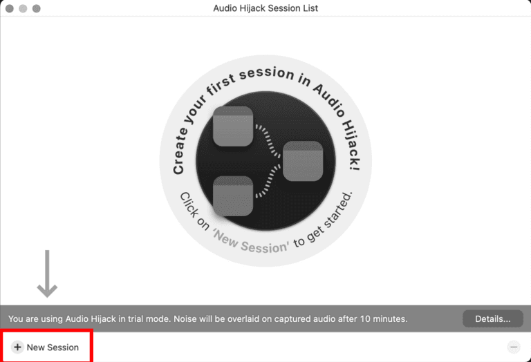 Audio Hijack session list with the New Session button highlighted